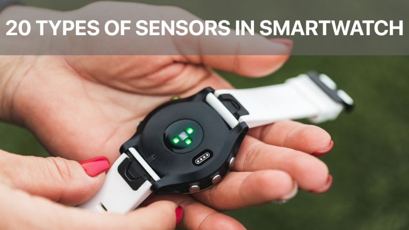 20 of Sensors in Smartwatches