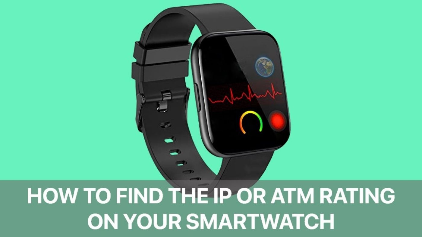 How to Find the IP or ATM Rating on Your Smartwatch