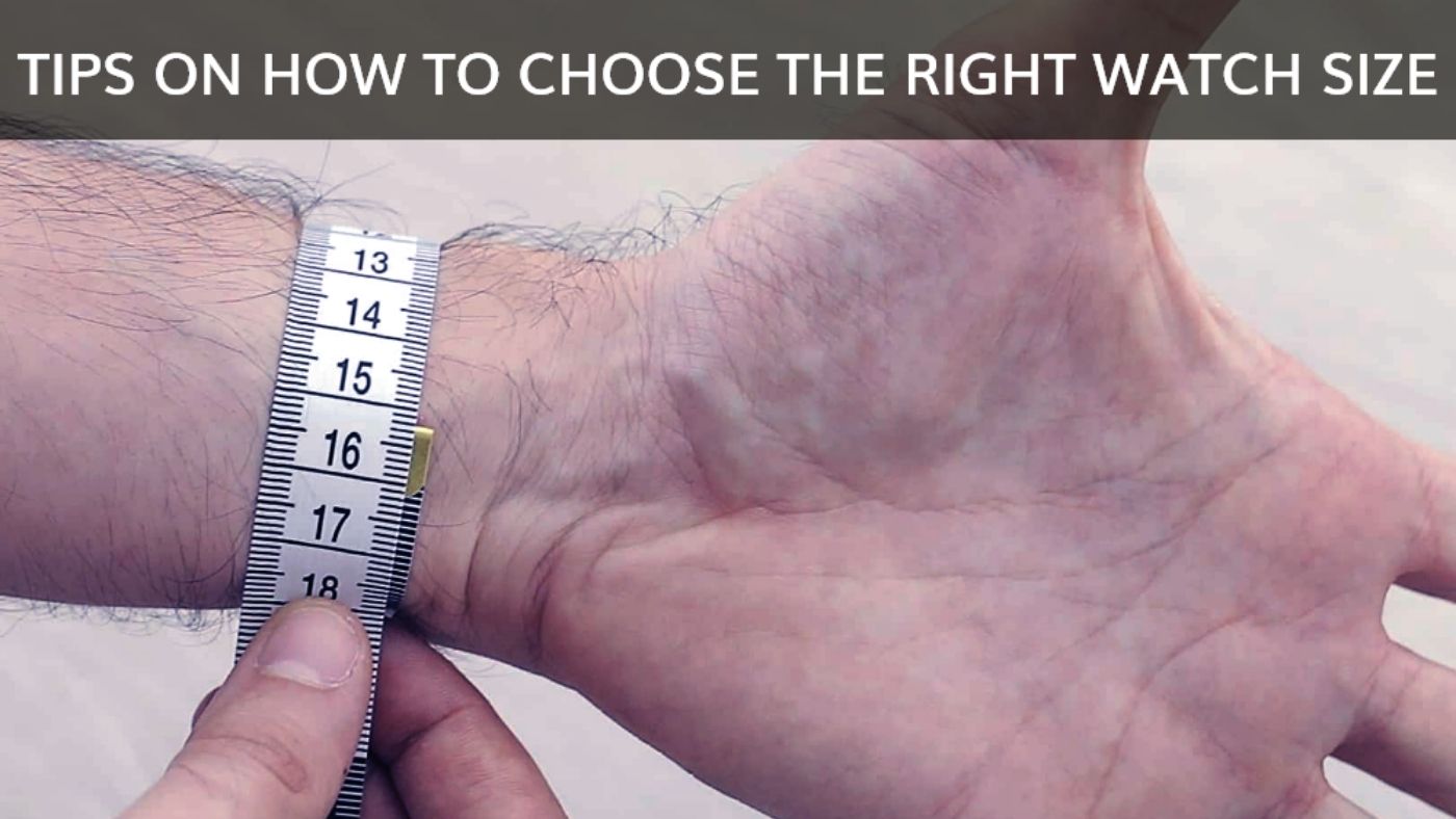 Tips on How to Choose the Right Watch Size