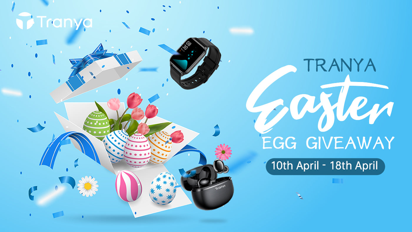Enter to Win Tranya Earbuds & Smart Watch on Easter Giveaway